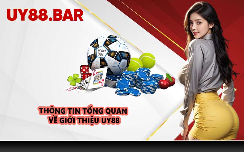 Thông tin tổng quan về giới thiệu UY88